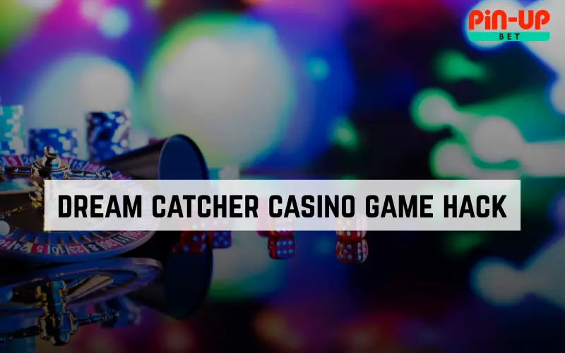 dream catcher casino game hack