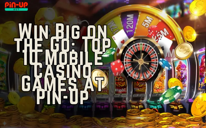 Top 10 Mobile Casino Games